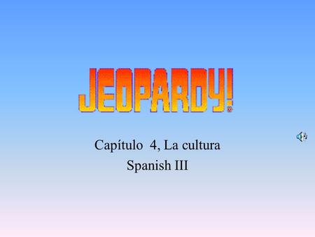 Capítulo 4, La cultura Spanish III 200 400 800 600 800 LA GEOGRAFÍA LOS MAYAS VARIOSLAS CAPITALES 600 400 800 400 200 1000 200.