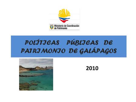 POLÍTICAS PÚBLICAS DE PATRIMONIO DE GALÁPAGOS
