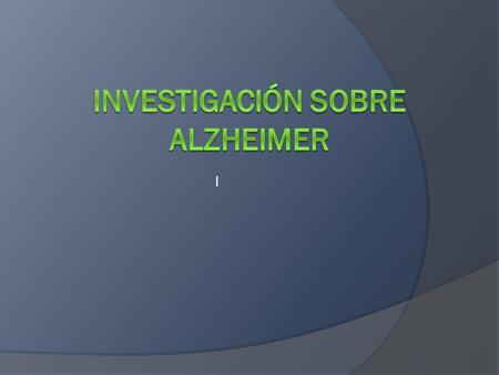 Investigación sobre alzheimer