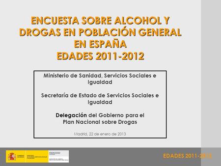 ENCUESTA SOBRE ALCOHOL Y DROGAS EN POBLACIÓN GENERAL EN ESPAÑA  EDADES