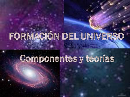 FORMACIÓN DEL UNIVERSO