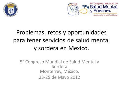 5° Congreso Mundial de Salud Mental y Sordera Monterrey, México.