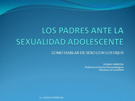LOS PADRES ANTE LA SEXUALIDAD ADOLESCENTE
