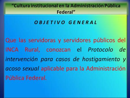 “Cultura institucional en la Administración Pública Federal”