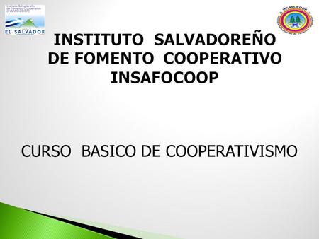 INSTITUTO SALVADOREÑO DE FOMENTO COOPERATIVO INSAFOCOOP