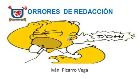HORRORES DE REDACCIÓN Iván Pizarro Vega.