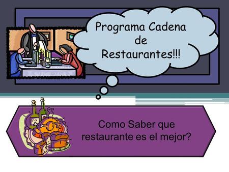 Programa Cadena de Restaurantes!!!