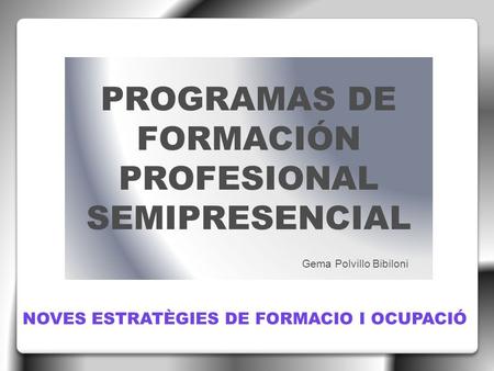 PROGRAMAS DE FORMACIÓN PROFESIONAL SEMIPRESENCIAL
