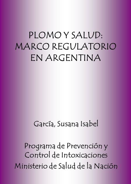 PLOMO Y SALUD: MARCO REGULATORIO EN ARGENTINA