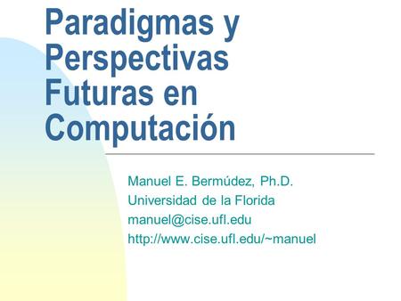 Paradigmas y Perspectivas Futuras en Computación