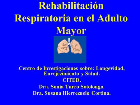 Rehabilitación Respiratoria en el Adulto Mayor