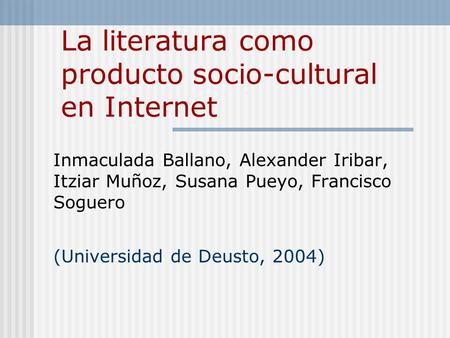 La literatura como producto socio-cultural en Internet