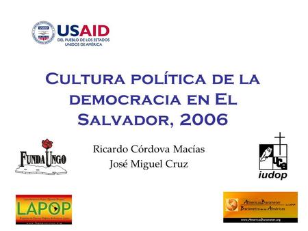 Cultura política de la democracia en El Salvador, 2006