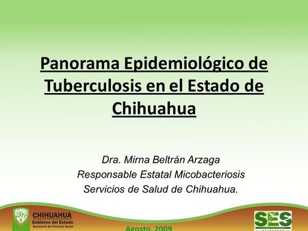 Panorama Epidemiológico de Tuberculosis en el Estado de Chihuahua