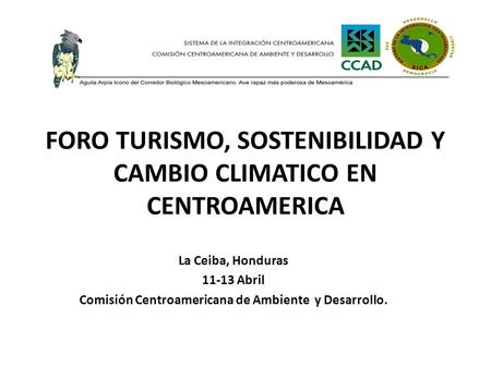 FORO TURISMO, SOSTENIBILIDAD Y CAMBIO CLIMATICO EN CENTROAMERICA