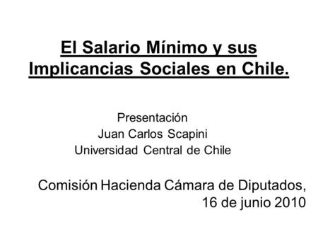 El Salario Mínimo y sus Implicancias Sociales en Chile.