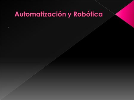 Automatización y Robótica