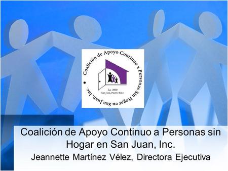 Coalición de Apoyo Continuo a Personas sin Hogar en San Juan, Inc.