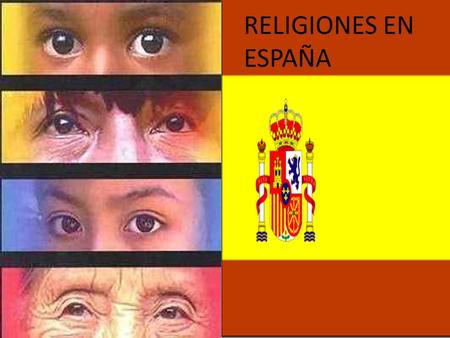 RELIGIONES EN ESPAÑA.