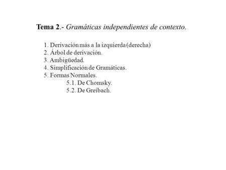 Tema 2.- Gramáticas independientes de contexto.