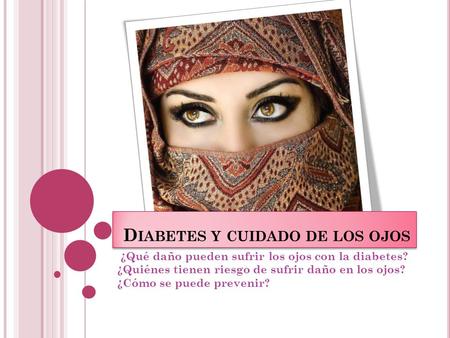 Diabetes y cuidado de los ojos