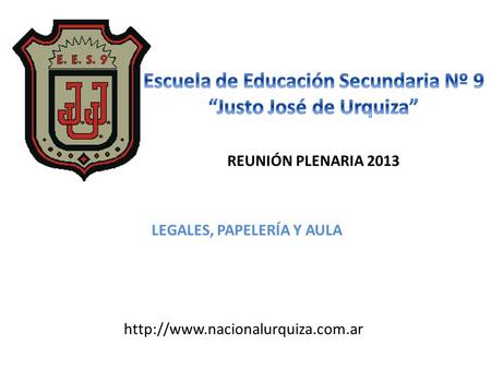 REUNIÓN PLENARIA 2013 LEGALES, PAPELERÍA Y AULA