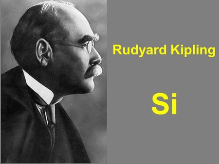 Rudyard Kipling Si.