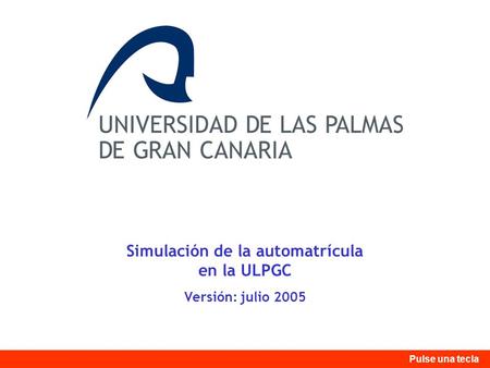 Simulación de la automatrícula en la ULPGC