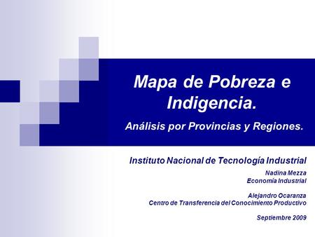 Mapa de Pobreza e Indigencia. Análisis por Provincias y Regiones.