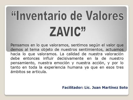 “Inventario de Valores Facilitador: Lic. Juan Martínez Soto
