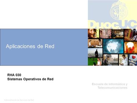 Aplicaciones de Red RHA 030 Sistemas Operativos de Red 1 1 1 1.
