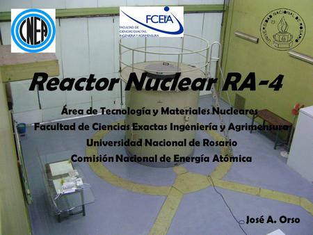 Reactor Nuclear RA-4 Área de Tecnología y Materiales Nucleares