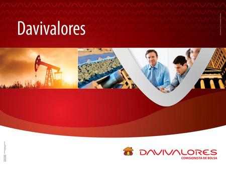 Clientes Empleados Activos bajo gestión Donde Estamos 117.800 Davivalores tiene el segundo mayor número de clientes en el país, entre las firmas comisionistas.