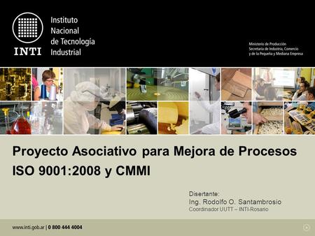 Proyecto Asociativo para Mejora de Procesos ISO 9001:2008 y CMMI