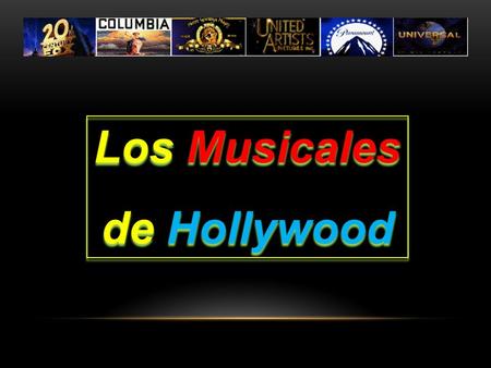 Los Musicales de Hollywood.