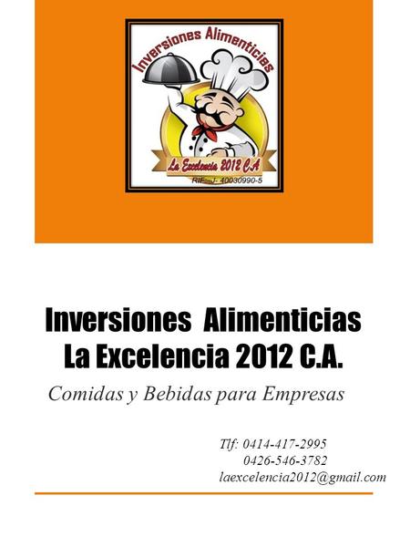 Inversiones Alimenticias La Excelencia 2012 C.A.