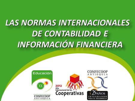 LAS NORMAS INTERNACIONALES DE CONTABILIDAD E INFORMACIÓN FINANCIERA