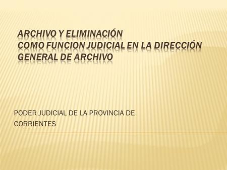 PODER JUDICIAL DE LA PROVINCIA DE CORRIENTES