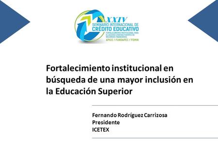 24 al 26 de noviembre del 2010, León, Guanajuato, México Fortalecimiento institucional en búsqueda de una mayor inclusión en la Educación Superior Fernando.