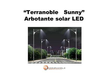 “Terranoble Sunny” Arbotante solar LED
