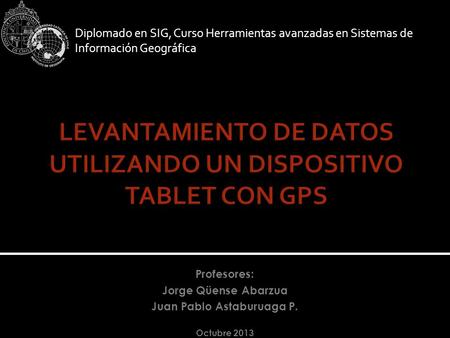 LEVANTAMIENTO DE DATOS UTILIZANDO UN DISPOSITIVO TABLET CON GPS