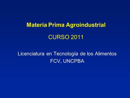 Materia Prima Agroindustrial CURSO 2011