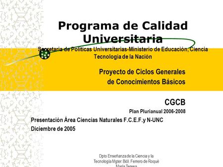 Integrante Comisión ad-hoc Ciencias Naturales F.C.E.F y N.UNC