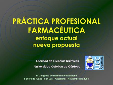 PRÁCTICA PROFESIONAL FARMACÉUTICA enfoque actual nueva propuesta