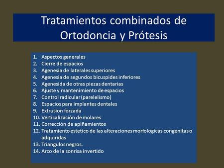 Tratamientos combinados de Ortodoncia y Prótesis