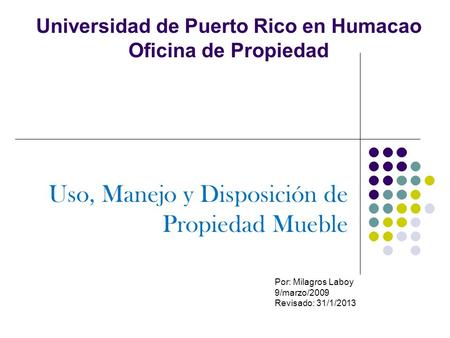 Universidad de Puerto Rico en Humacao Oficina de Propiedad