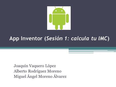 App Inventor (Sesión 1: calcula tu IMC)