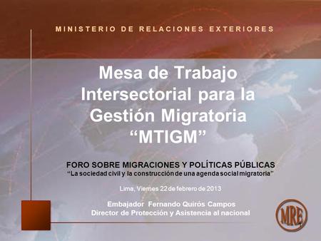 Mesa de Trabajo Intersectorial para la Gestión Migratoria “MTIGM”