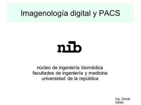 Imagenología digital y PACS