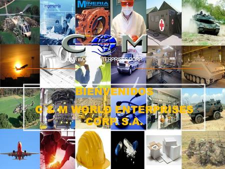 C & M WORLD ENTERPRISES CORP. S.A.